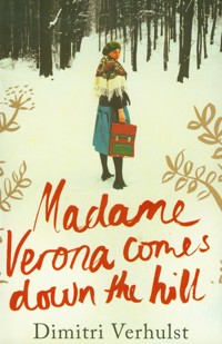 Madame Verona comes down the hill - Verhulst Dimitri - książka