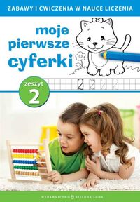 Moje pierwsze cyferki Zeszyt 2 - zbiorowa praca - książka
