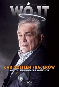 Wójt Jak goliłem frajerów - Wójcik Janusz, Ofiara Przemysław - książka