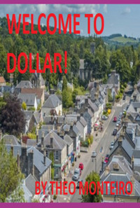 Welcome To Dollar - Theobaldo Vieira Monteiro - ebook