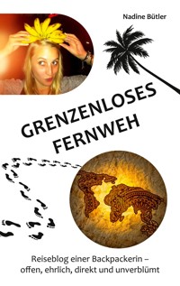 Grenzenloses Fernweh - Nadine Bütler - ebook