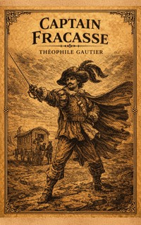 Captain Fracasse - Gautier Théophile - ebook