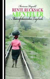 Rente Rucksack Abenteuer - Marianne Haynold - ebook