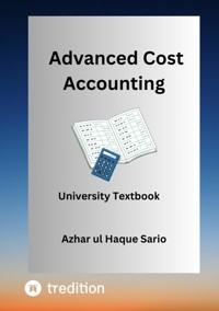 Advanced Cost Accounting - Azhar ul Haque Sario - ebook