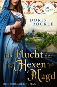 Die Flucht der Hexenmagd - Doris Röckle - ebook