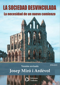 La sociedad desvinculada - Josep Miró i Ardèvol - ebook