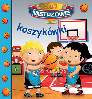 Mali Mistrzowie koszykówki - Emilie Beaumont, Nathalie Belineau - książka