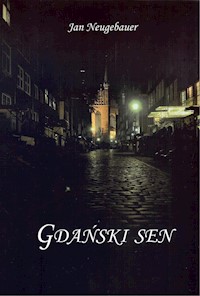 Gdański sen - Jan Neugebauer - książka