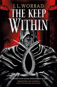 The Keep Within - J.L. Worrad - ebook