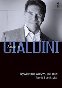 Wywieranie wpływu na ludzi - Robert Cialdini - książka