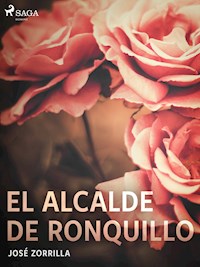 El alcalde de Ronquillo - José Zorrilla - ebook