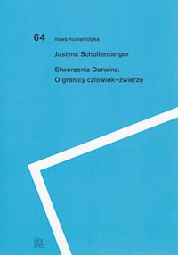 Stworzenia Darwina - Schollenberger Justyna - ebook + książka
