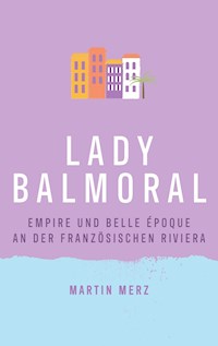 Lady Balmoral - Martin Merz - ebook
