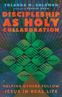 Discipleship as Holy Collaboration - Yolanda Michelle Solomon - ebook