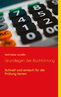 Grundlagen der Buchführung - Wolf-Dieter Schellin - ebook