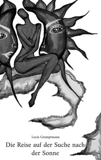 Die Reise auf der Suche nach der Sonne - Lucia Grumptmann - ebook