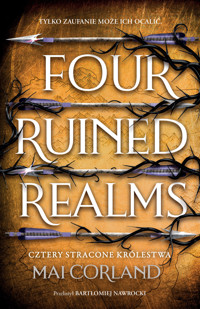 Cztery Stracone Królestwa. Four Ruined Realms. The Broken Blades. Tom 2 (barwione brzegi) - Mai Corland - książka