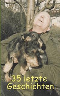 35 letzte Geschichten - Ute Fischer - ebook