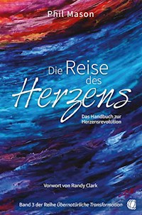 Die Reise des Herzens - Phil Mason - ebook