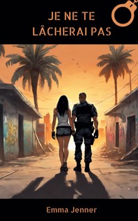 Je ne te lâcherai pas - Emma Jenner - ebook