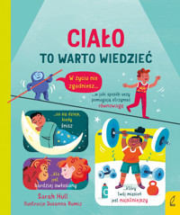 To warto wiedzieć. Ciało - Sarah Hull - książka