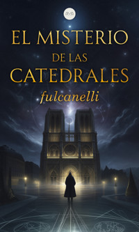 El Misterio de las Catedrales - Fulcanelli - ebook
