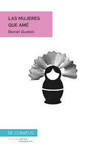 Las mujeres que amé - Daniel Guebel - ebook