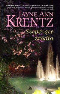 Szepczące źródła - Krentz Jayne Ann - książka