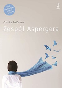 Zespół Aspergera. Teoria i praktyka - Christine Preißmann - ebook
