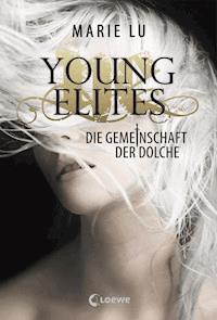 Young Elites (Band 1) - Die Gemeinschaft der Dolche - Marie Lu - ebook