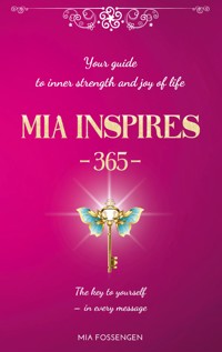 MIA Inspires - 365 - - Mia Fossengen - ebook