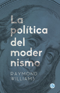 La política del modernismo - Raymond Williams - ebook