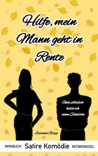Hilfe, mein Mann geht in Rente - Susanne Gripp - ebook