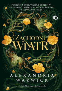 Zachodni Wiatr. Cztery Wiatry. Tom 2 - Alexandria Warwick - książka