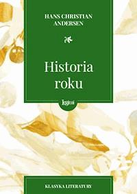 Historia roku - Hans Christian Andersen - darmowy ebook + audiobook