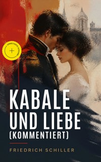 Kabale und Liebe (Kommentiert) - Friedrich Schiller - ebook