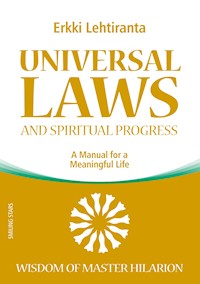Universal Laws and Spiritual Progress - Erkki Lehtiranta - ebook