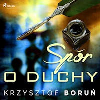 Spór o duchy - Krzysztof Boruń - ebook + audiobook