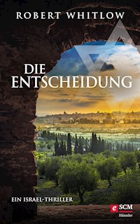 Die Entscheidung - Robert Whitlow - ebook