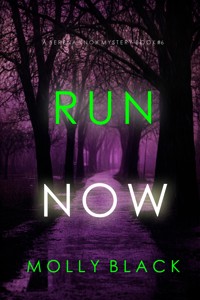 Run Now (A Serena Knox Suspense Thriller—Book Six) - Molly Black - ebook