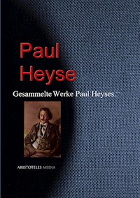 Gesammelte Werke Paul Heyses - Paul Heyse - ebook
