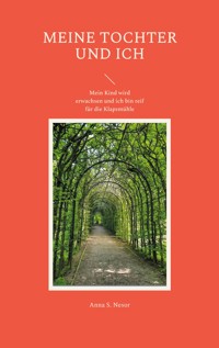 Meine Tochter und ich - Anna S. Nesor - ebook