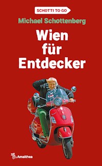 Wien für Entdecker - Michael Schottenberg - ebook
