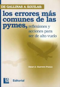 De gallinas a águilas - Oscar A. Guerrero Franco - ebook