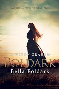 Dziedzictwo rodu Poldarków Tom 12 Bella Poldark - Winston Graham - książka