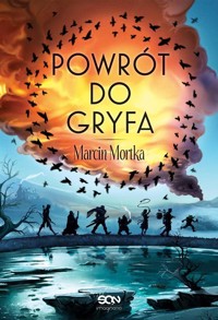 Powrót do Gryfa - Marcin Mortka - ebook + audiobook + książka
