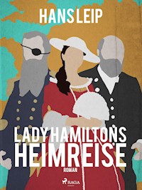 Lady Hamiltons Heimreise - Hans Leip - ebook