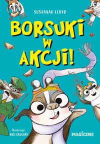 Borsuki w akcji - lloyd Susannah - książka