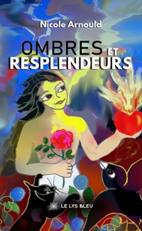 Ombres et resplendeurs - Nicole Arnould - ebook