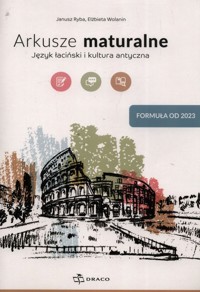 Arkusze maturalne Język łaciński i kultura antyczna Formuła od 2023 - Ryba Janusz, Wolanin Elżbieta - książka